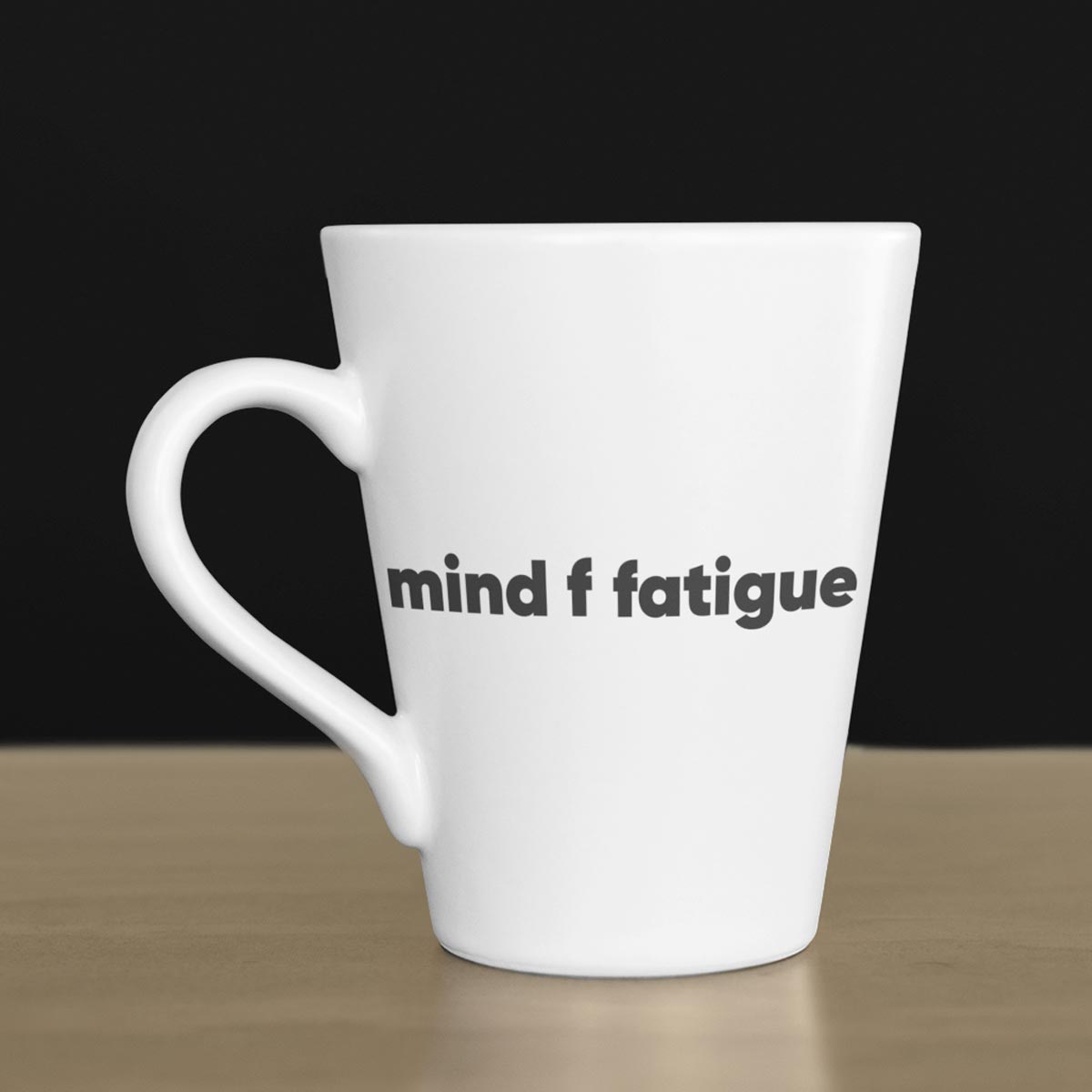 Mug, mugs, mugs with swear words, mugs sweary, mugs with rude sayings,